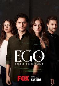 EGO : Không Thể Tin Tưởng Đàn Ông - Ego : Erkege Guven Olmaz (2023)