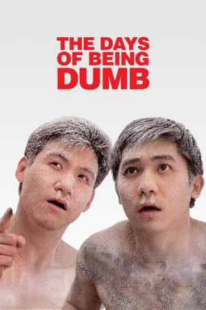 A Phi Và A Kỳ - The Days of Being Dumb (1992)