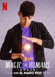 Ảo thuật cho nhân loại: Tây Ban Nha - Magic for Humans Spain (2021)