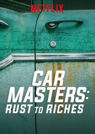 Bậc thầy xe hơi: Từ đồng nát đến giàu sang (Phần 1) - Car Masters: Rust to Riches (Season 1) (2018)