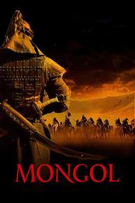 Đế Chế Mông Cổ - Mongol: The Rise of Genghis Khan (2007)