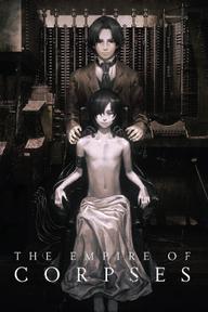 Đế Quốc Xác Sống - The Empire of Corpses (2015)