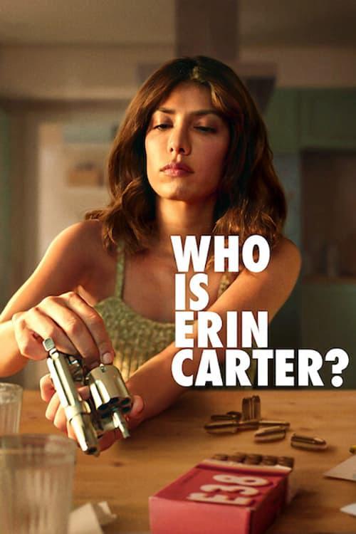 Erin Carter Là Ai? - Who Is Erin Carter? (2023)