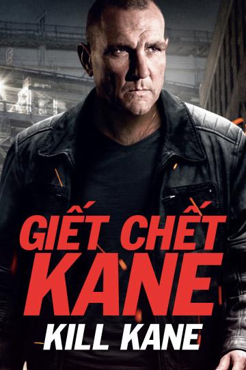 Giết Chết Kane - Kill Kane (2015)
