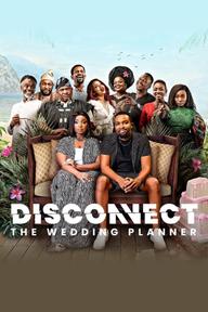 Không kết nối: Kế hoạch lễ cưới - Disconnect: The Wedding Planner (2023)