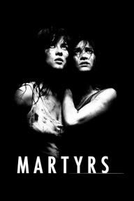  Ký Ức Nguyền Rủa - Martyrs (2008)