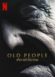 Làng lão niên - Old People (2022)