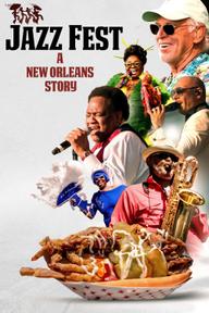 Lễ hội Jazz: Câu chuyện New Orleans - Jazz Fest: A New Orleans Story (2022)