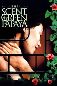 Mùi Đu Đủ Xanh - The Scent of Green Papaya (1993)