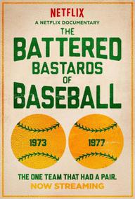 Những đứa con hoang bị vùi dập của bóng chày - The Battered Bastards of Baseball (2014)