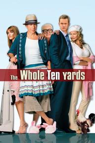 Sát Thủ Nhà Bên 2 - The Whole Ten Yards (2004)