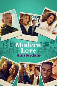 Tình Yêu Thời Hiện Đại Amsterdam - Modern Love Amsterdam (2022)