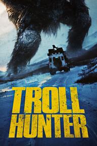 Troll Hunter - Troll Hunter (2010)